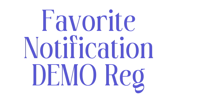 Favorite Notification DEMO Reg Font