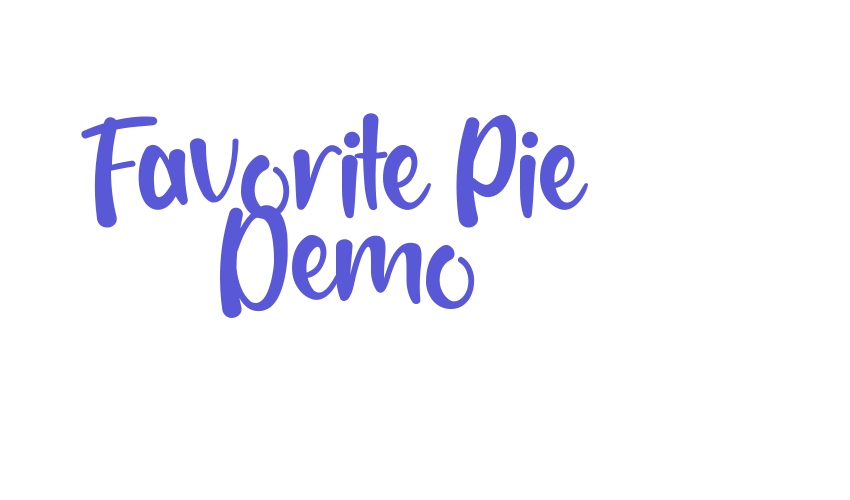 Favorite Pie Demo Font