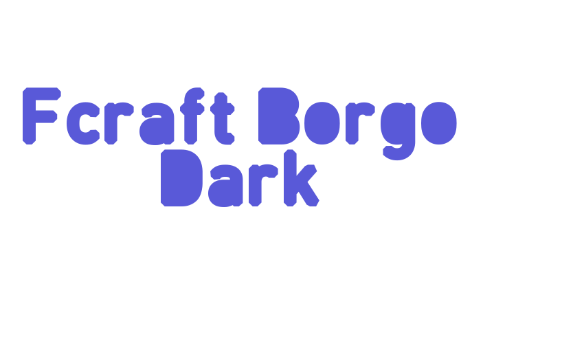 Fcraft Borgo Dark Font Download