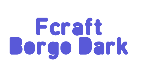 Fcraft Borgo Dark Font Download