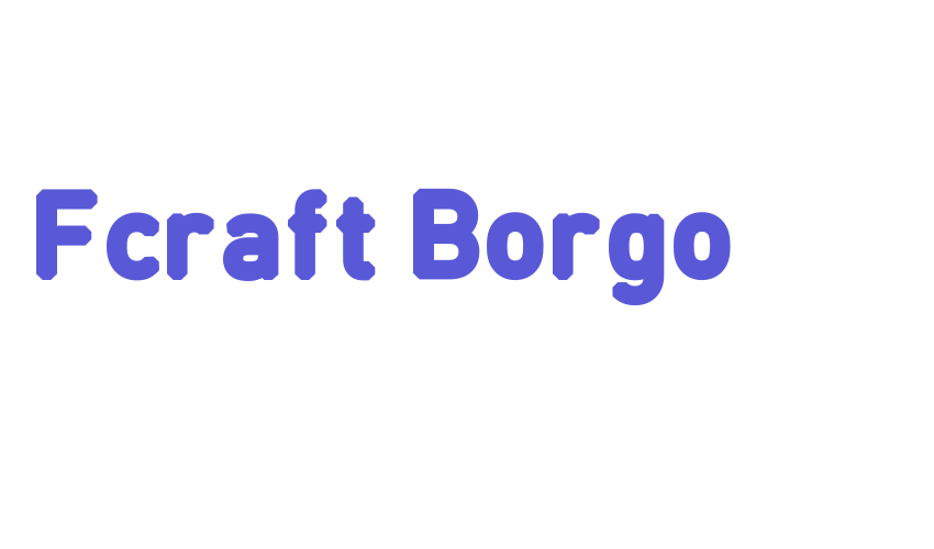 Fcraft Borgo Font Download