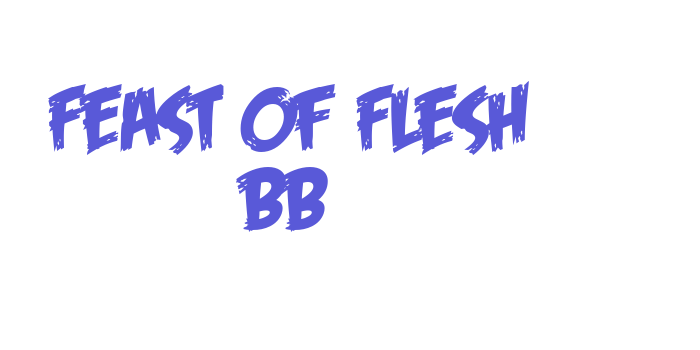 Feast of Flesh BB Font Download