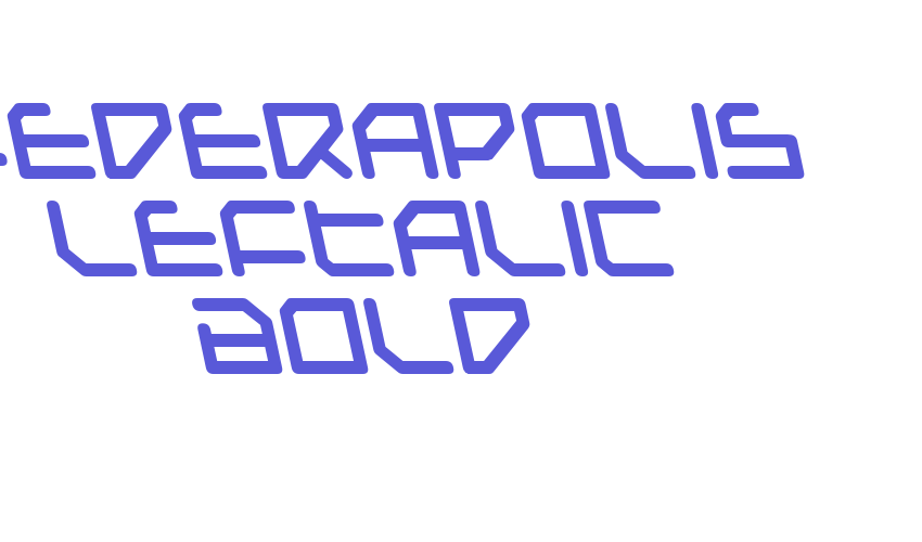 Federapolis Leftalic Bold Font