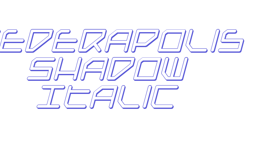 Federapolis Shadow Italic Font