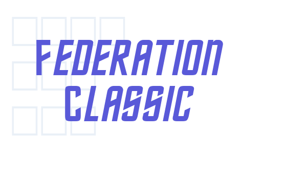 Federation Classic Font