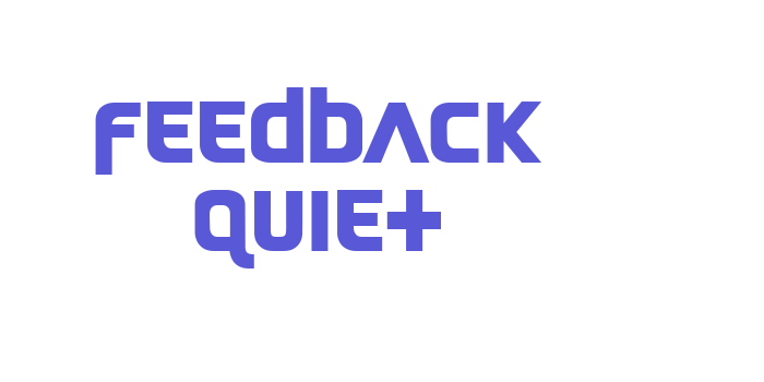 Feedback Quiet Font Download