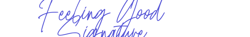 Feeling Good Signature