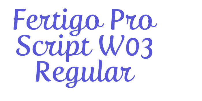 Fertigo Pro Script W03 Regular Font