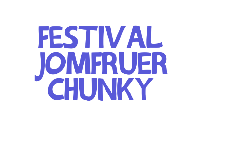 Festival Jomfruer chunky Font Download