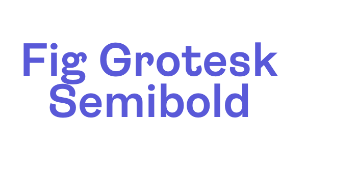 Fig Grotesk Semibold Font Download