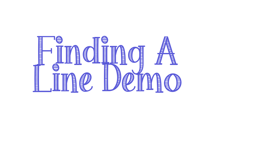 Finding A Line Demo Font