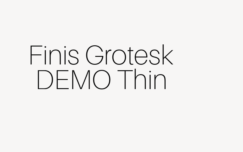 Finis Grotesk DEMO Thin Font