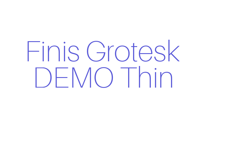 Finis Grotesk DEMO Thin Font