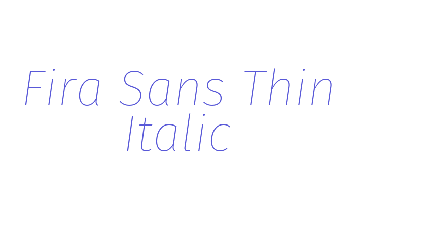 Fira Sans Thin Italic Font Download