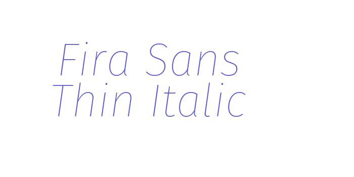 Fira Sans Thin Italic Font Download