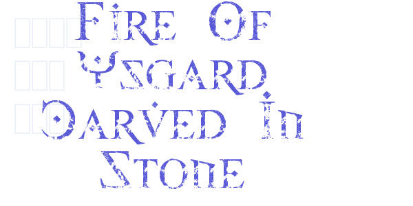 Fire Of Ysgard Carved In Stone font