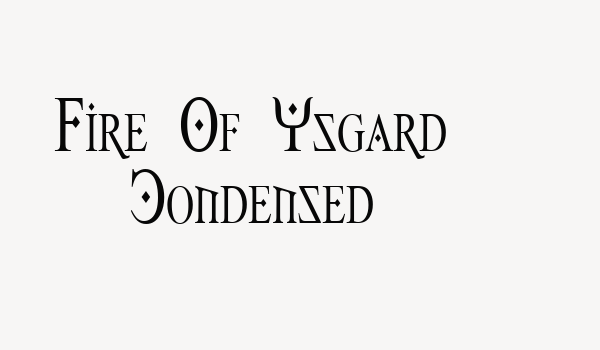 Fire Of Ysgard Condensed Font