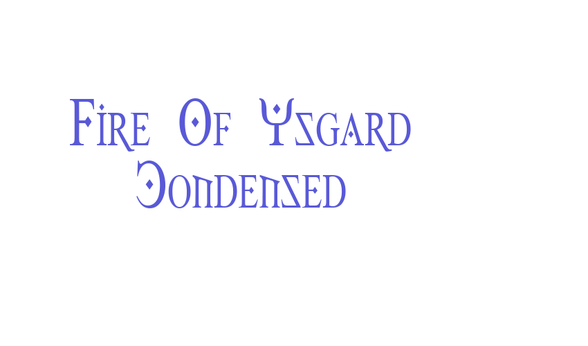 Fire Of Ysgard Condensed Font