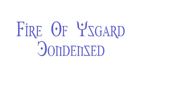 Fire Of Ysgard Condensed Font Download