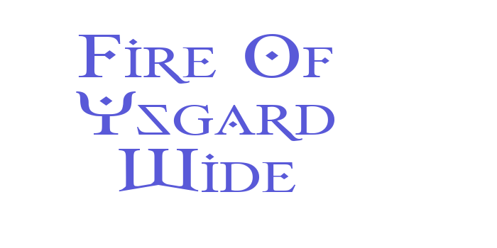 Fire Of Ysgard Wide Font Download