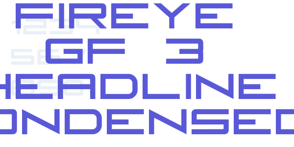 Fireye GF 3 Headline Condensed font free