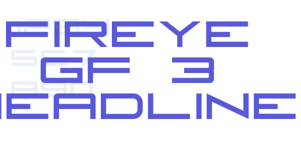 Fireye GF 3 Headline font free