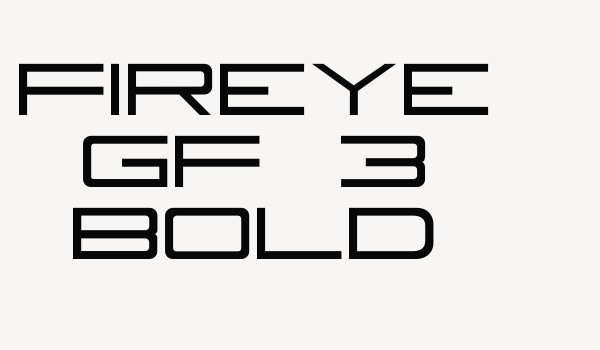 Fireye GF 3 Bold Font