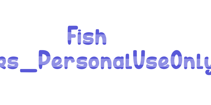 Fish Sticks_PersonalUseOnly Font Download