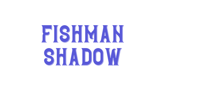 Fishman Shadow Font Download