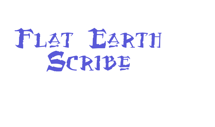 Flat Earth Scribe Font