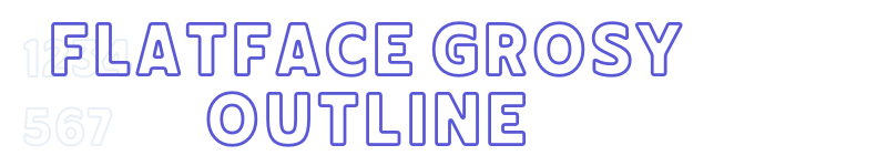 Flatface Grosy Outline-related font