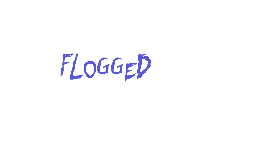 Flogged Font