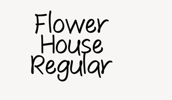 Flower House Regular Font