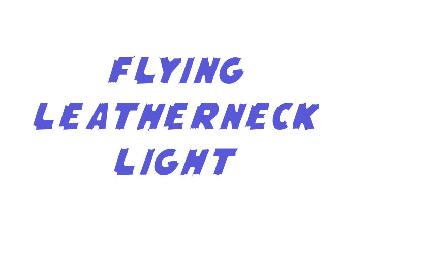 Flying Leatherneck Light Font