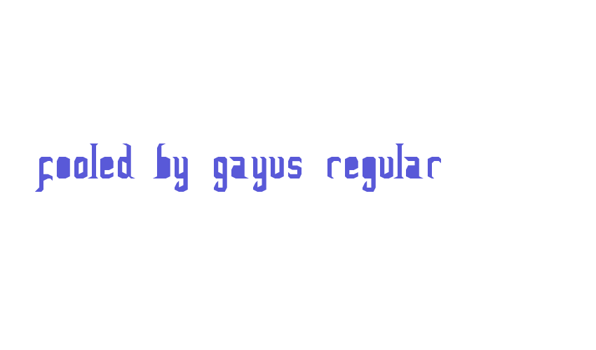 FoOleD bY GaYUs Regular Font Download