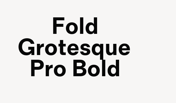 Fold Grotesque Pro Bold Font