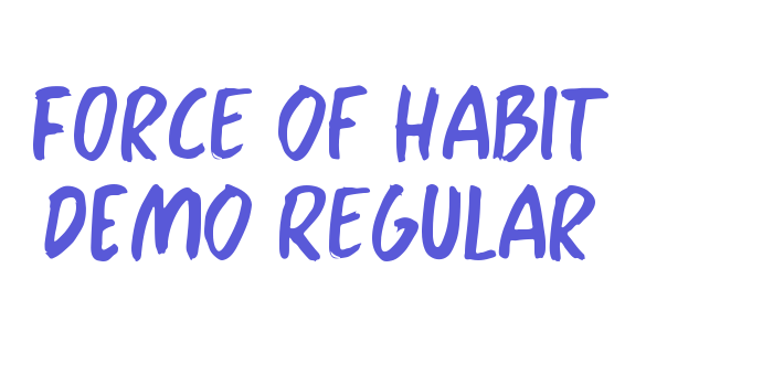 Force Of Habit DEMO Regular Font