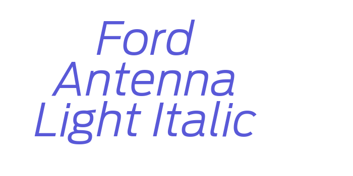 Ford Antenna Light Italic Font Download