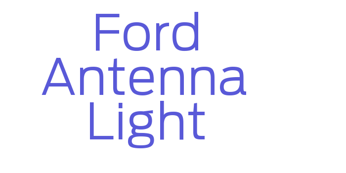 Ford Antenna Light Font