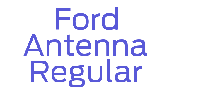 Ford Antenna Regular Font