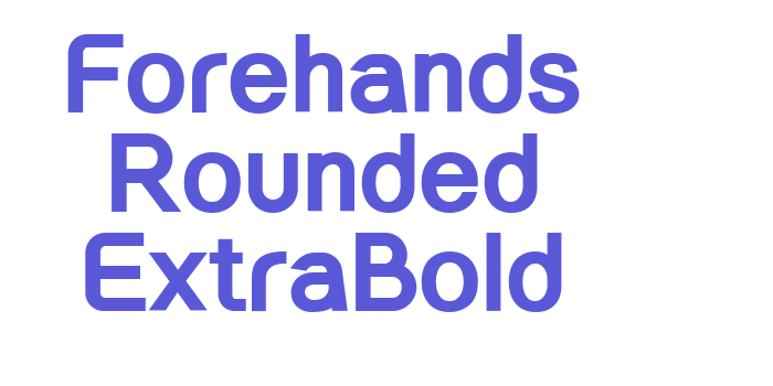 Forehands Rounded ExtraBold Font