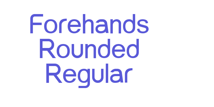 Forehands Rounded Regular Font Download