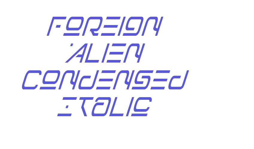 Foreign Alien Condensed Italic Font