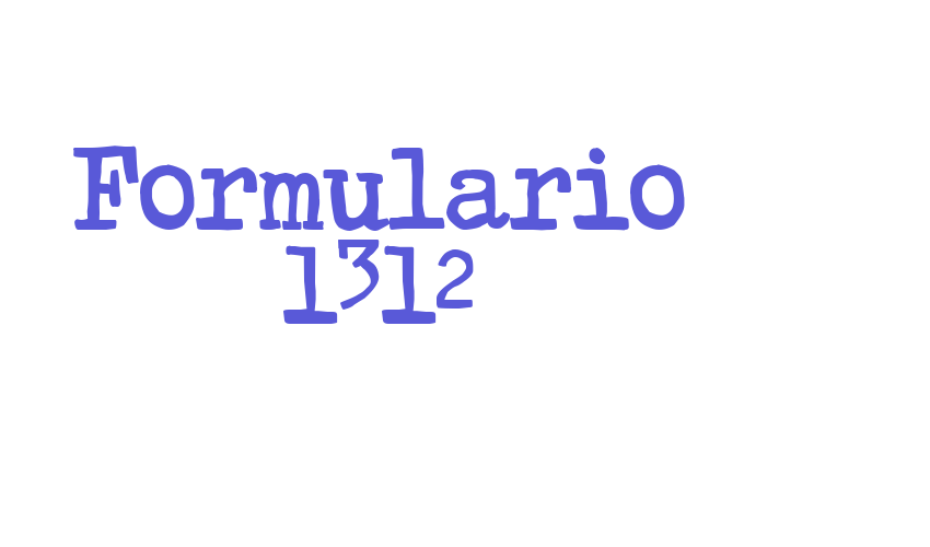 Formulario 1312 Font Download