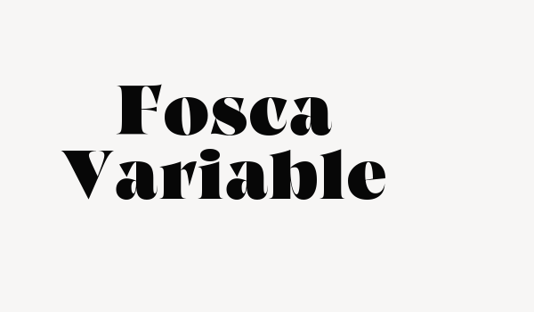 Fosca Variable Font