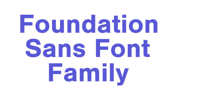 Foundation Sans Font Family Font Download