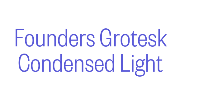 Founders Grotesk Condensed Light Font Download