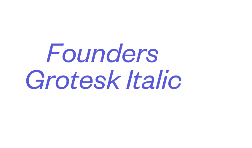 Founders Grotesk Italic Font Download