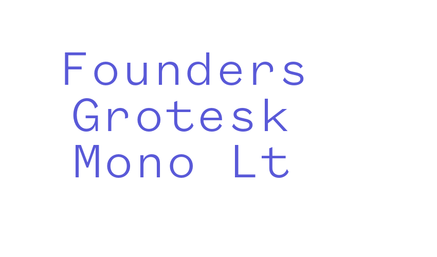 Founders Grotesk Mono Lt Font Download