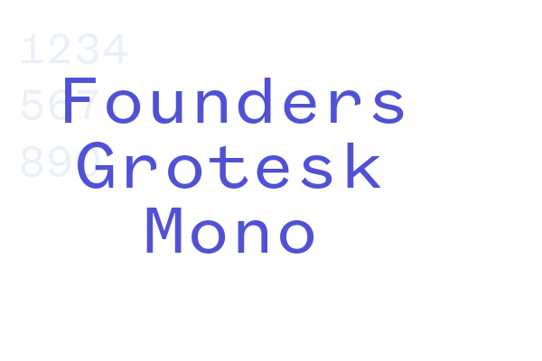 Founders Grotesk Mono